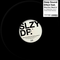 Deep Sound Effect Ft. Dina Eve - Back In (H.A.N.T. Remix) Out Now !!!