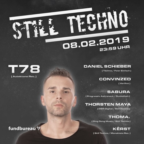 Kerst @ Still Techno /w T78 - Fundbureau 08.02.19
