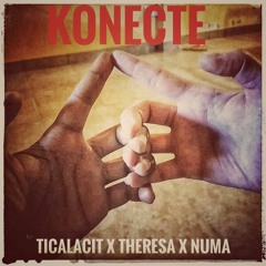 KonecT(K.T) - TicalaciT X Theresa X Numa