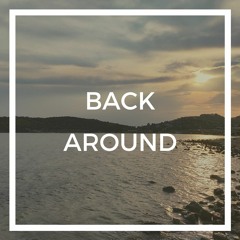 Back Around