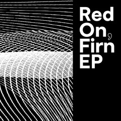 Red On – Firn (About Last Year)