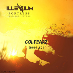 Illenium - Fortress FT. Joni Fatora (ColFearz Bootleg)
