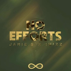 Jamie.s x Iwizz  - No Efforts (FREE DL)