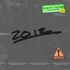 Party Favor - 2012 (BROHUG Remix)