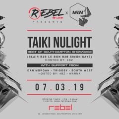 Rebel Bass x MRGN Presents Taiki Nulight @ Rebel, Southampton (07.03.19) - Promo Mix [BLAIR]