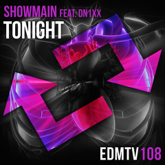 Showmain - Tonight (feat. DN1XX)