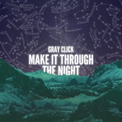 Make It Through the Night