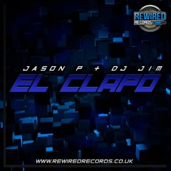 Jason P & DJ Jim - El Clapo - (FREE DOWNLOAD SEE DESCRIPTION)