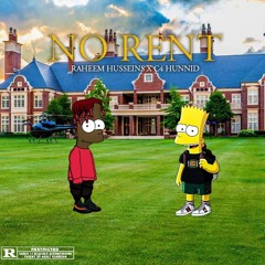 Pay No Rent (ft. C4HUNNID) [Prod by. Fvmous Stoner]