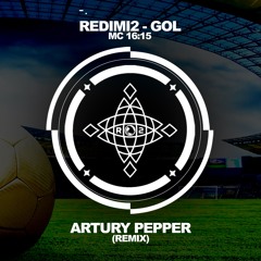 Redimi2 - Gol (Artury Pepper Remix)