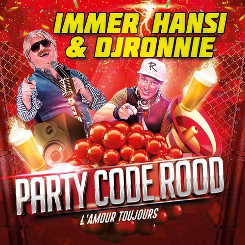 Immer Hansi & DJ Ronnie - Party Code Rood (Final)