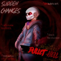 Sudden Changes - BULLET HELL | One In The Chamber [Cover]