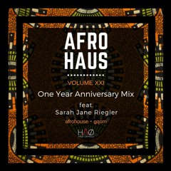 Volume XXI: Sarah Jane Riegler (One Year Anniversary Mix!)
