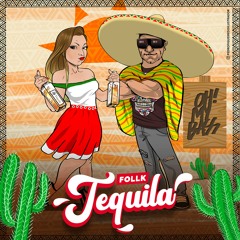 FOLLK - Tequila  [OH! MY BASS]