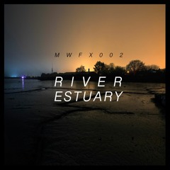 MWFX 002 River Estuary Preview