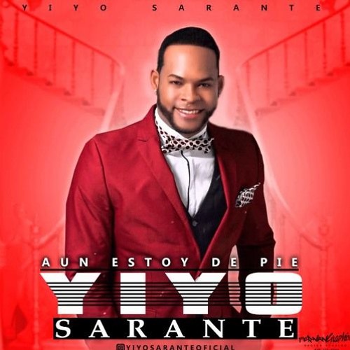 Stream Yiyo Sarante - Aun Estoy De Pie (salsa 2016) by Made In Sajoma |  Listen online for free on SoundCloud