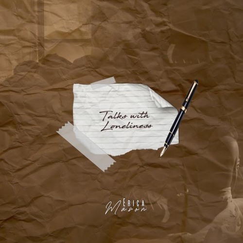 Erica Mason - Talks With Loneliness