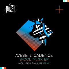 Avesie & Cadence - Skool Musik (Incl Ren Phillips Remix) EOER040