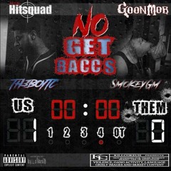 Th3boyTC Feat SmokeyGM - No Get Baccs (Goon Mob Music)