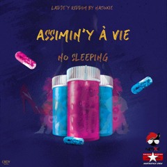 No Sleeping - Assimin'y à Vie (Ladjéy Riddim By Natoxie)