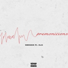 Premonitions Ft.Xxit (Prod. ThatsRobbieNelson)