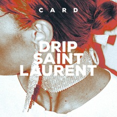 DRIP SAINT LAURENT prod. branu