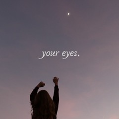 kaitlyn tran - your eyes. (prod. XNSH)