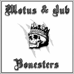 MOTUS & JUB - BONESTERS (FREE DOWNLOAD)💀