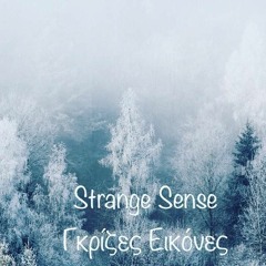 Grizes Eikones -Strange Sense