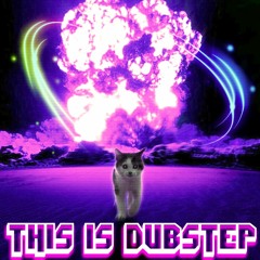 This is Dubstep!!