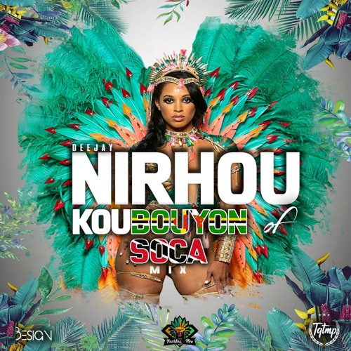 KOUBOUYON OF SOCA - DJ NIRHOU