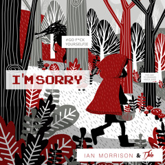 I'm Sorry - Ian Morrison & DJade