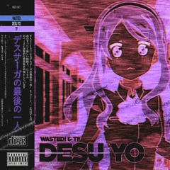 WASTED! & TF - Desu Yo (Kenneth Vulpes Remix) [BUY = FREE DL]
