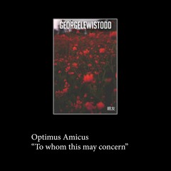 Optimus Amicus - George Lewis Todd (Official Audio)