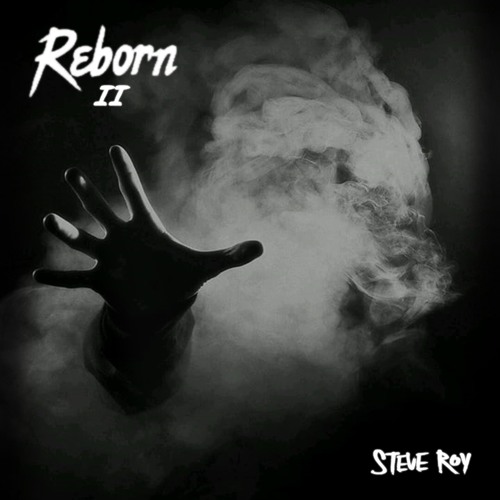 Steve Roy - Reborn II - Live Set