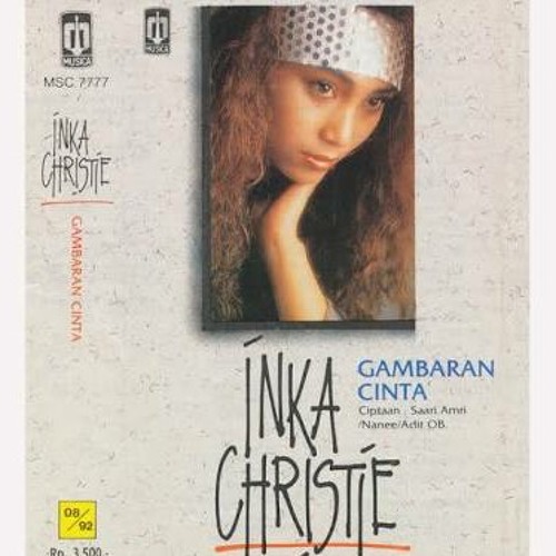 Inka Christie Gambaran Cinta Mp3 By Fadlyjoe Ritonga On Soundcloud Hear The World S Sounds