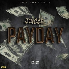 Juicce - Pay Day