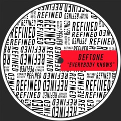 Deftone - Everybody Knows (Original Mix) [#RFND029]