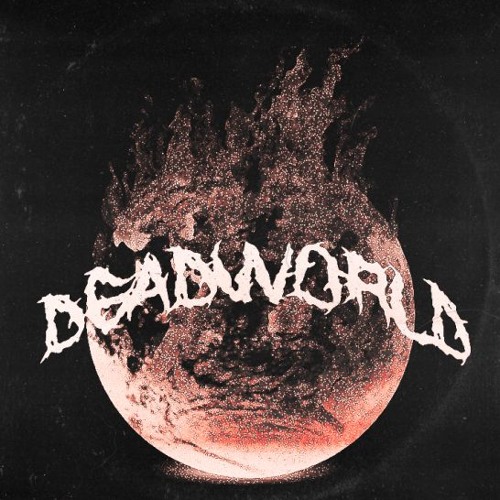 DEADWORLD - YOUR BULLETS WON'T DO SHIT