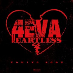 4eva Heartless