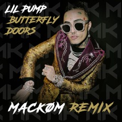 Lil Pump - Butterfly Doors (Mackøm Remix)