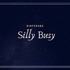 Silly Busy (Original Mix)Buy = WAV FREE DOWNLOAD