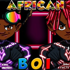 African Boi ft. Bhm Facts
