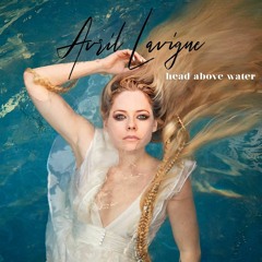 Avril Lavinge - Head Above Water (Wangard remix)