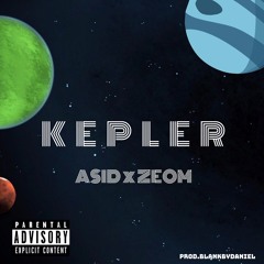 ASID x ZEOM - KEPLER (prod. BlankByDaniel)