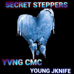 Secret Steppers - Ft. Young jknife