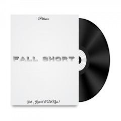 Fall Short (feat. Jezre3l & DeNya)