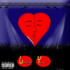 Loved You