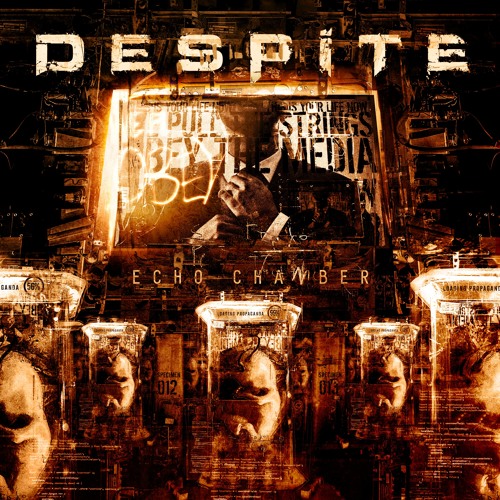 Stream Despite Echo Chamber New Single 2019 By Despiteofficial