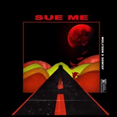 Sue Me (prod. WVLFSN)
